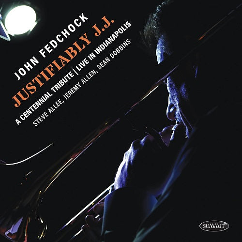 John Fedchock Justifiably J J New CD