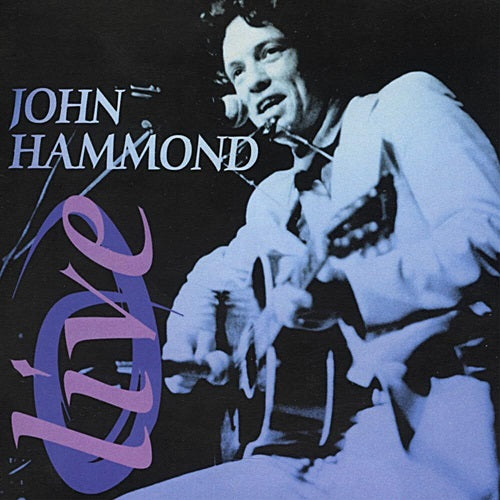 John Hammond Live Remastered New CD