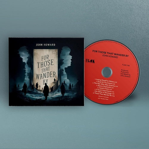 John Howard For Those Who Wander By New CD