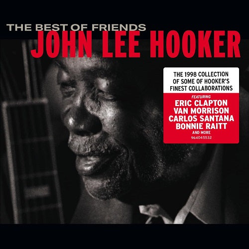 John Lee Hooker The Best of Friends New CD