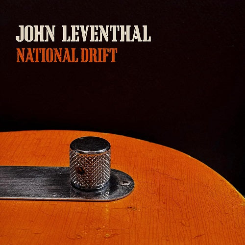 John Leventhal National Drift New CD Presale