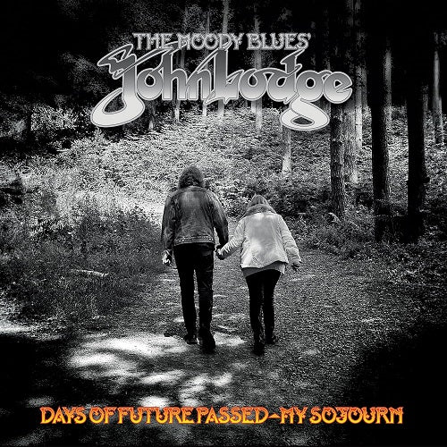 John Lodge Days Of Future Passed My Sojourn New CD