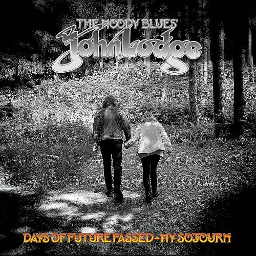 John Lodge Days of Future Passed My Sojourn New CD