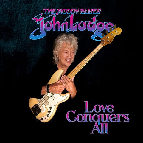 John Lodge Love Conquers All New CD