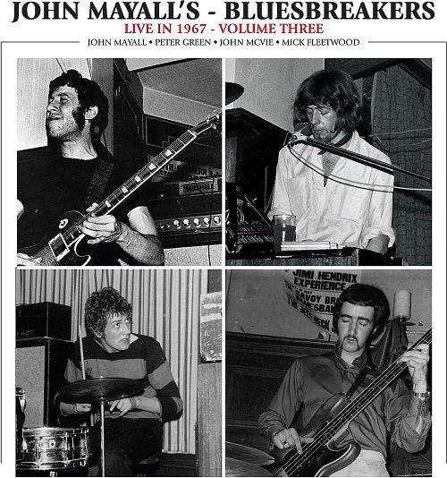 John Mayall & The Bluesbreakers Live in 1967 Volume 3 Vol Three And New CD