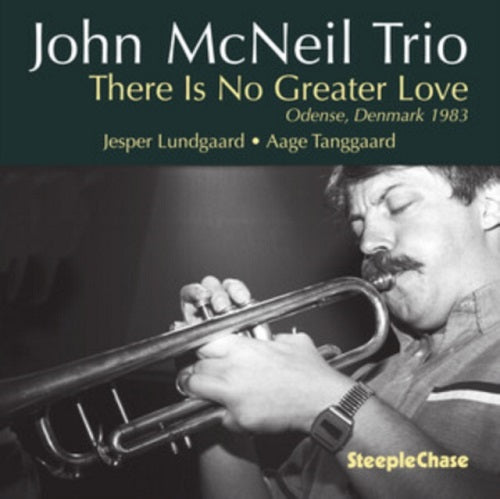 John McNeil Trio There Is No Greater Love New CD Presale