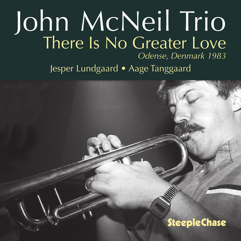 John McNeil Trio There Is No Greater Love New CD Presale
