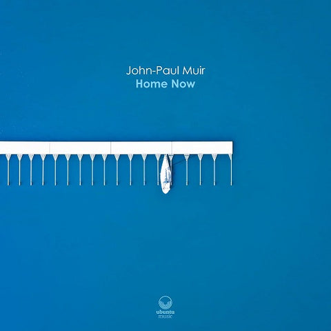 John Paul Muir Home Now New CD