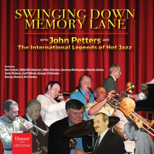 John Petters International Legends of Hot Swinging Down Memory Lane CD Presale