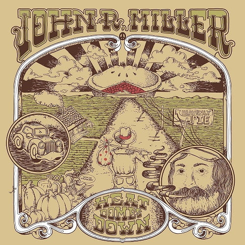 John R Miller Heat Comes Down New CD