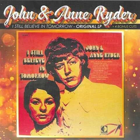 JOHN RYDER & ANNE I Still Believe In Tomorrow Original And New CD