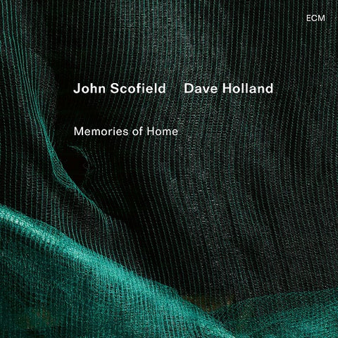 JOHN SCOFIELD DAVE HOLLAND Memories Of Home New CD Presale