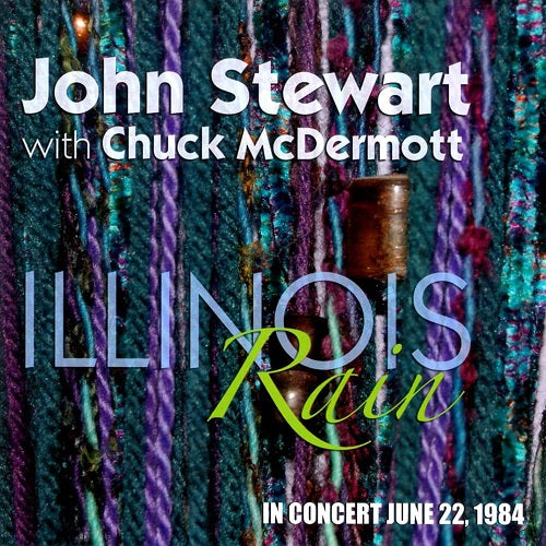 John Stewart Illinois Rain In Concert June 22 1984 2 Disc New CD Presale