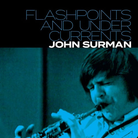 John Surman Flashpoints and Undercurrents & 2 Disc New CD