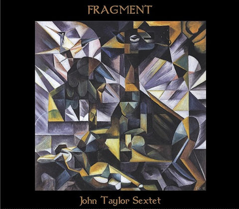 JOHN TAYLOR SEXTET Fragment New CD