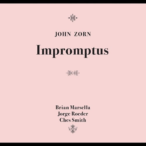 John Zorn Impromptus New CD Presale