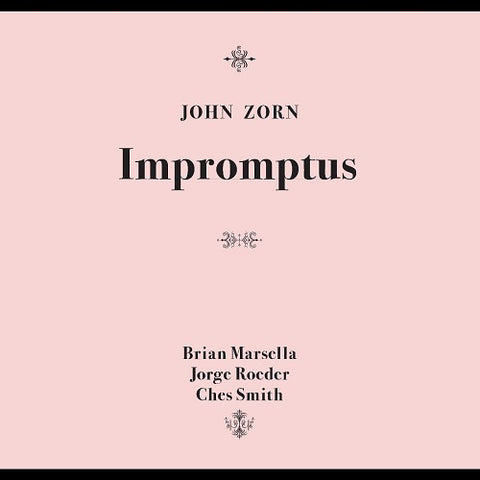 John Zorn Impromptus New CD Presale