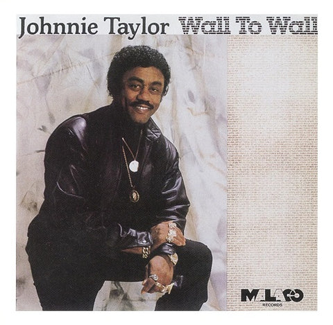 Johnnie Taylor Wall to Wall New CD
