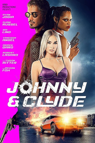 Johnny & Clyde (Megan Fox Tyson Ritter Vanessa Angel Bai Ling) And New DVD