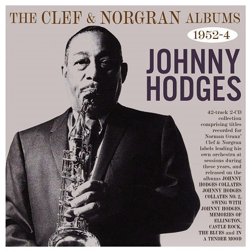 Johnny Hodges The Clef & Norgran Albums 1951-54 1951 54 2 Disc New CD