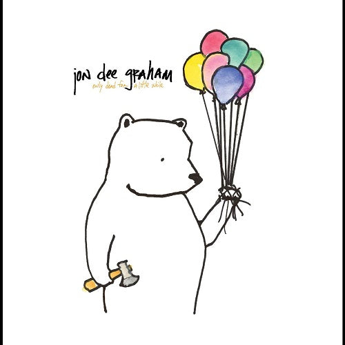 Jon Dee Graham Only Dead for a Little While New CD