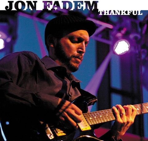 JON FADEM Thankful New CD Presale