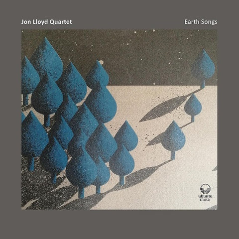 Jon Lloyd Quartet Earth Songs New CD