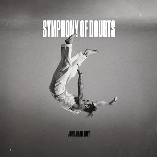 Jonathan Roy Symphony Of Doubts New CD Presale