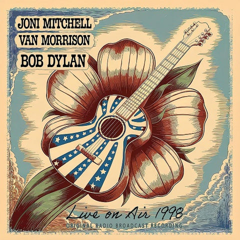 Joni Mitchell Van Morrison & Bob Dylan Live On Air 1998 And New CD Presale