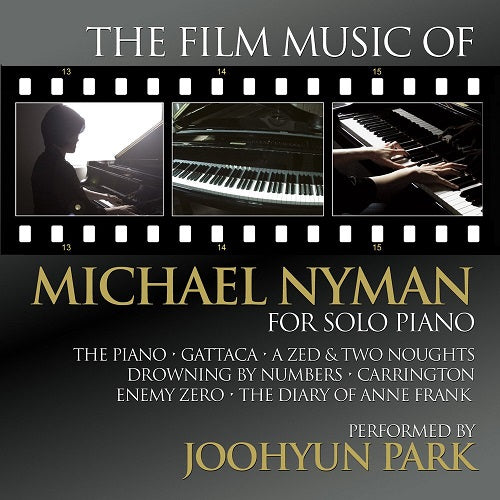 JOOHYUN PARK Film Music Of Michael Nyman For Solo Piano New CD Presale