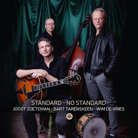 Joost Zoeteman Bart Tarenskeen/Wim de Vries Standard No Standard New CD Presale