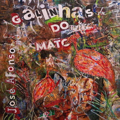 Jose Afonso Galinhas Do Mato New CD Presale