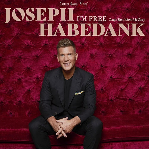 Joseph Habedank Im Free Songs That Wrote My Story New CD