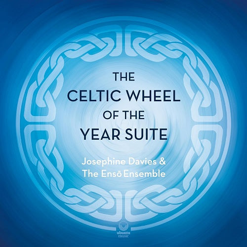 Josephine Davies The Celtic Wheel of the Year Suite New CD