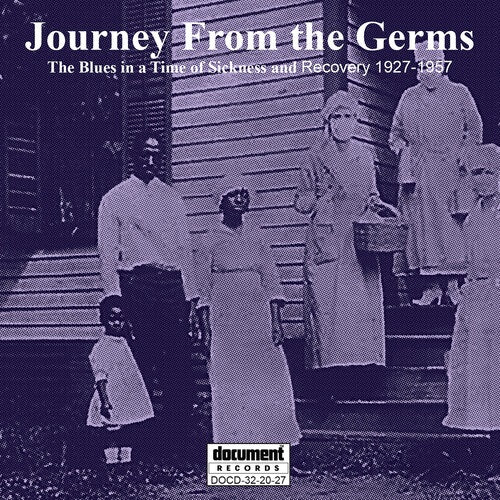 Journey From The Germs The Blues In A Time Of Sickness And Recovery CD