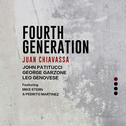 Juan Chiavassa Fourth Generation 4th New CD Presale