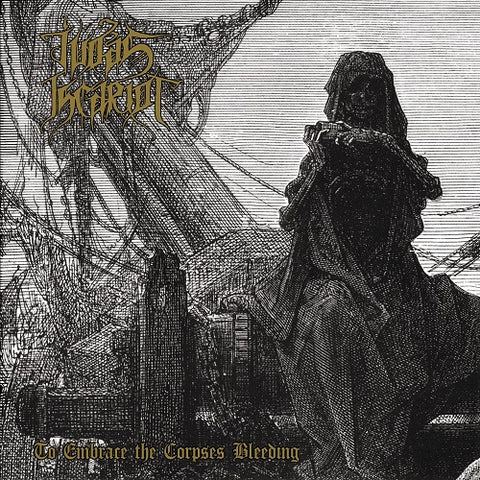 Judas Iscariot To Embrace the Corpses Bleeding New CD