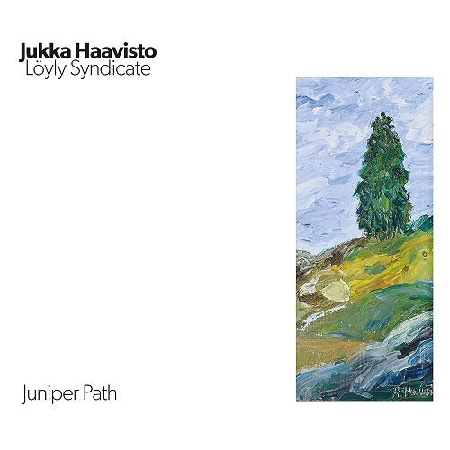JUKKA HAAVISTO & LOYLY SYNDICATE Juniper Path And New CD Presale