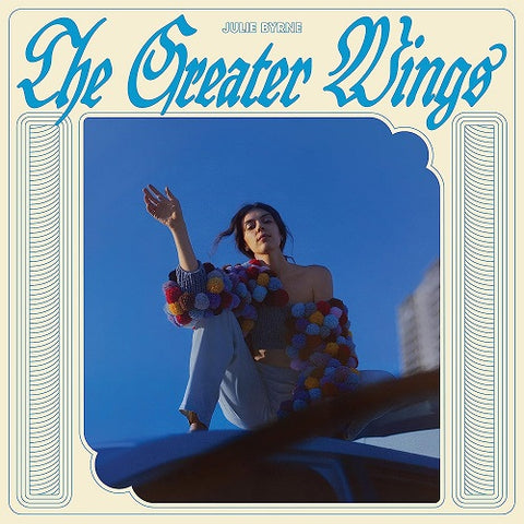 Julie Byrne The Greater Wings New CD