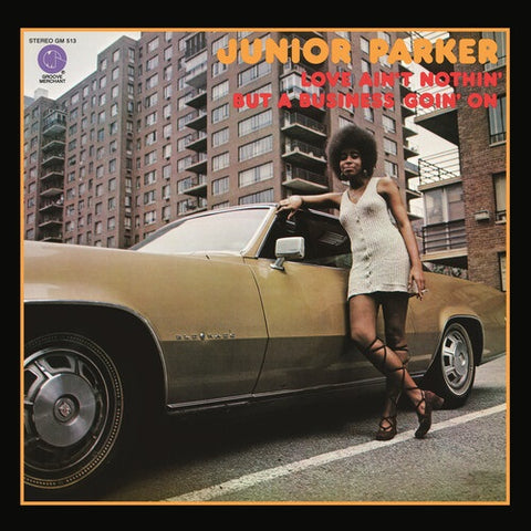 Junior Parker Love Ain't Nothin But a Business Goin On Aint New CD