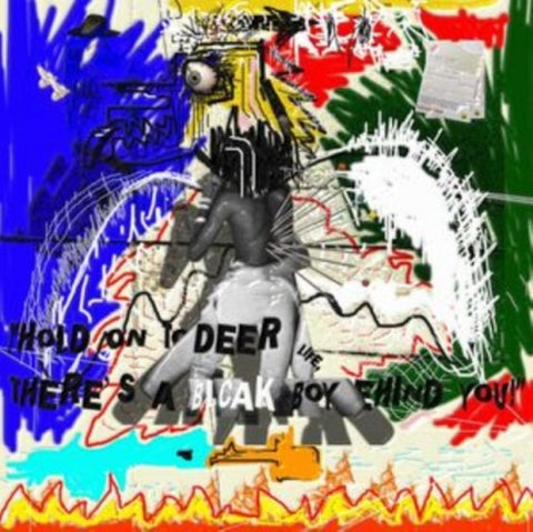 Kabeaushe Hold On to Deer Life There's a Blcak Boy Behind You Theres New CD