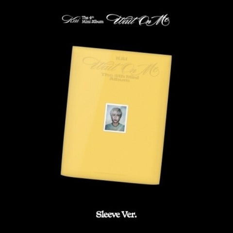 Kai Wait On Me Sleeve Version New CD + Photo Book + Postcard + Photo Presale