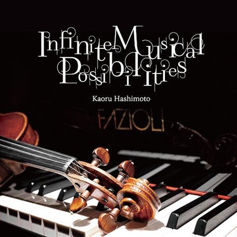 KAORU HASHIMOTO Infinite Musical Possibilities New CD
