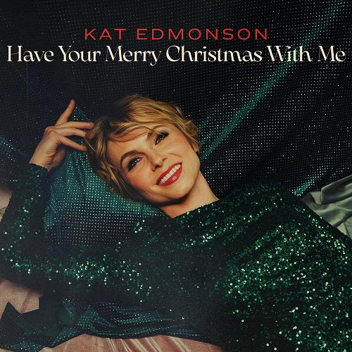 Kat Edmonson Have Your Merry Christmas With Me New CD Presale
