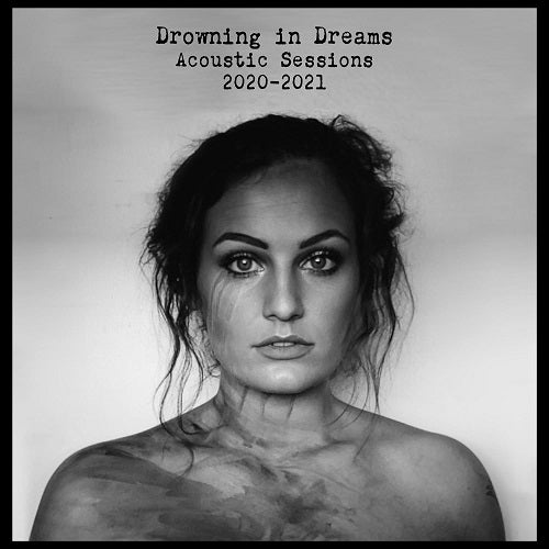 Kat Hasty Drowning in Dreams Acoustic Sessions 2020 2021 New CD