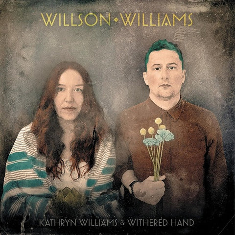 Kathryn Williams & Withered Hand Wilson Williams And New CD