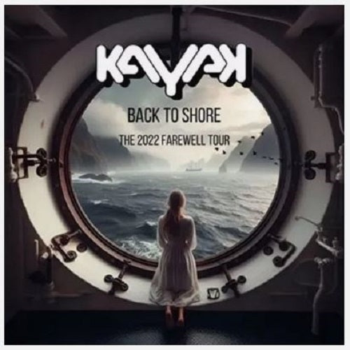 Kayak Back To Shore The 2022 Farewell Tour 3 Disc New CD + DVD