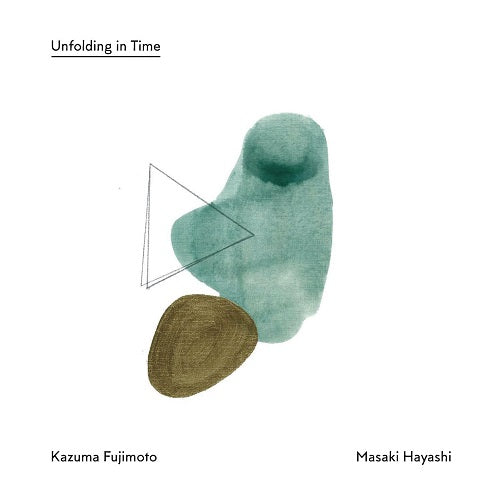 KAZUMA FUJIMOTO & MASAKI HAYASHI Unfolding In Time And New CD Presale