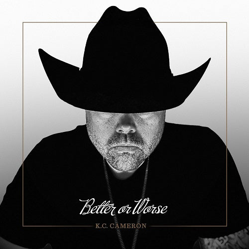 KC Cameron Better Or Worse New CD Presale