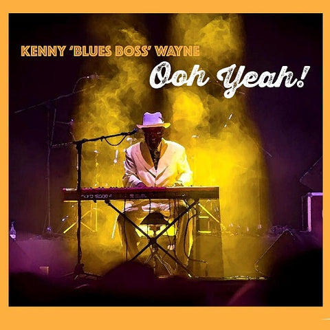 Kenny Blues Boss Wayne Ooh Yeah New CD